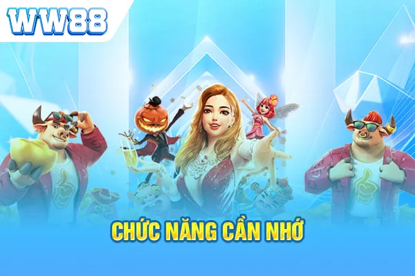 Chức năng cần nhớ 