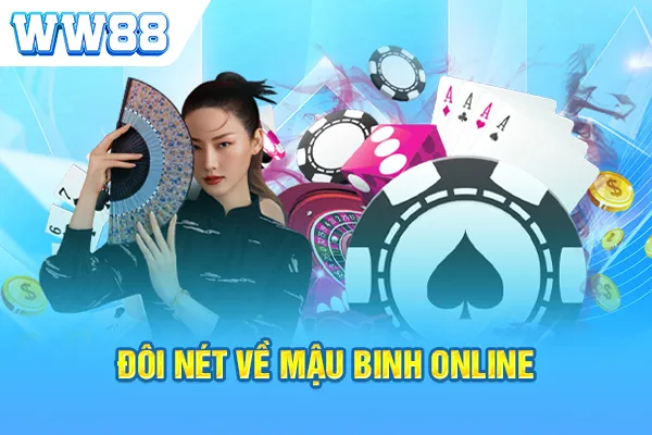 Đôi nét về Mậu Binh online