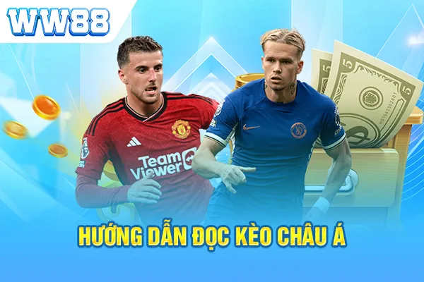 Hướng dẫn đọc kèo Châu Á