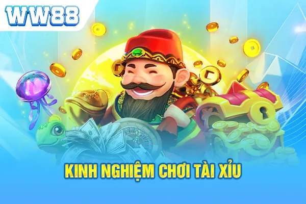 Kinh nghiệm chơi tài xỉu