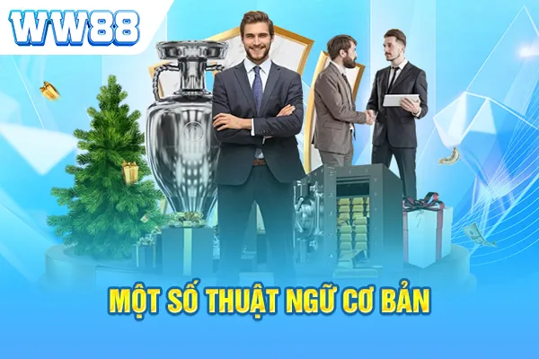 Một số thuật ngữ cơ bản