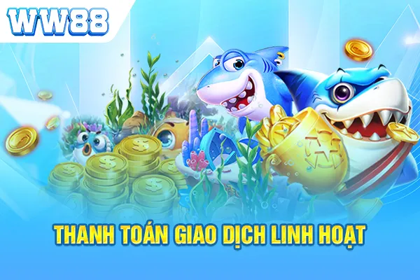 Thanh toán giao dịch linh hoạt